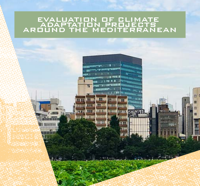 EVALUATION OF CLIMATE ADAPTATION PROJECTS AROUND THE MEDITERRANEAN